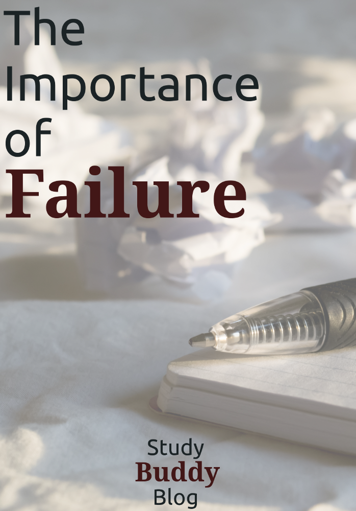 The Importance of Failure - studybuddyblogging.wordpress.com