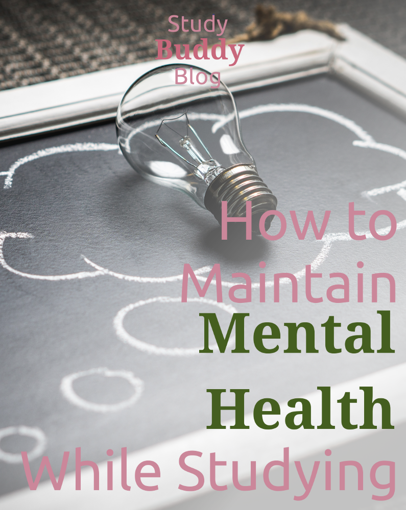 How to Maintain Mental Health While Studying - studybuddyblogging.wordpress.com